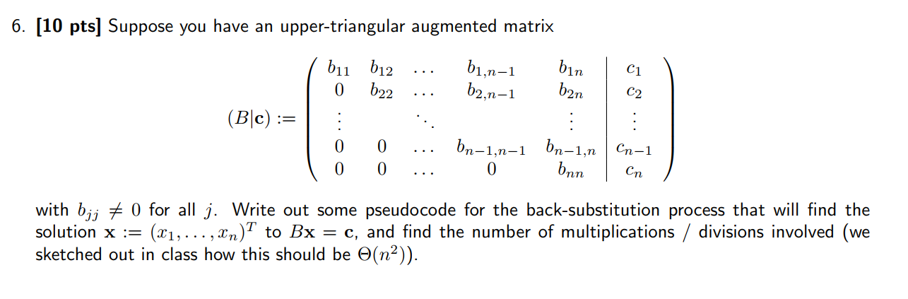 Solved 6. [10 pts] Suppose you have an upper-triangular | Chegg.com