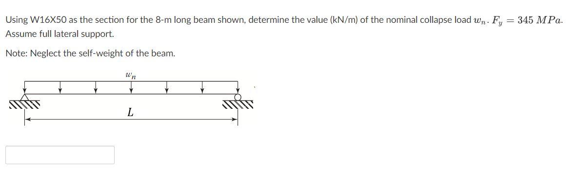 Solved Using W16X50 as the section for the 8-m long beam | Chegg.com