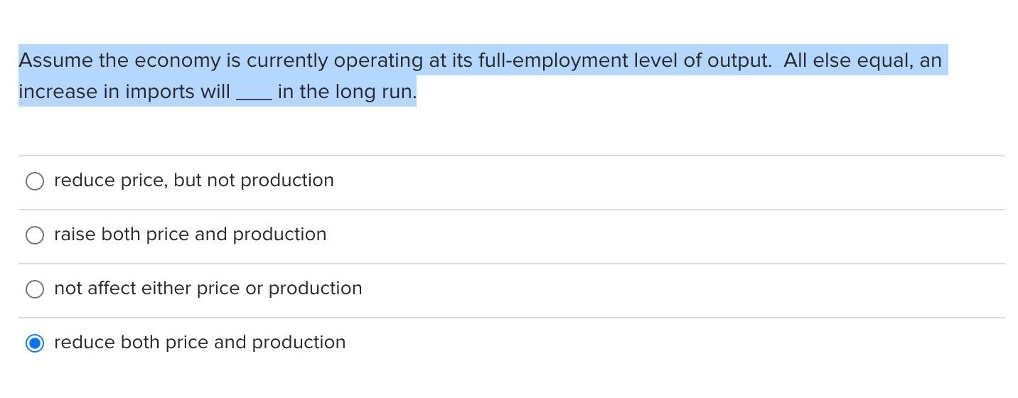 Solved Assume The Economy Is Currently Operating At Its