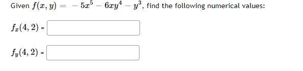 Solved Given F X Y −5x5−6xy4−y3 Find The Following