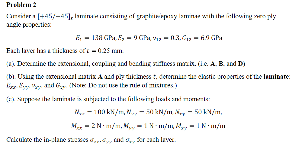 Solved Problem 2 Consider a [+45/45), laminate consisting