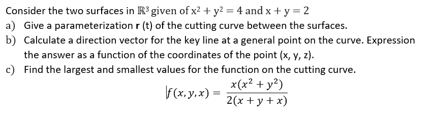 Solved Consider The Two Surfaces In Ru Given Of X2 Y2 Chegg Com
