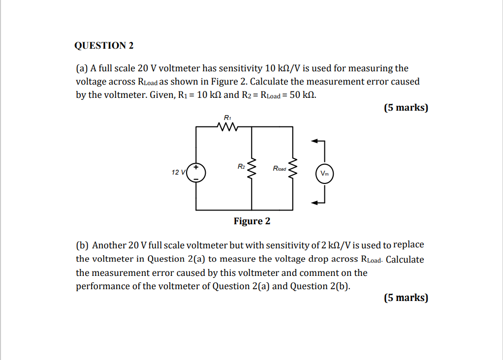 Solved QUESTION 2 (a) A full scale 20 V voltmeter has | Chegg.com