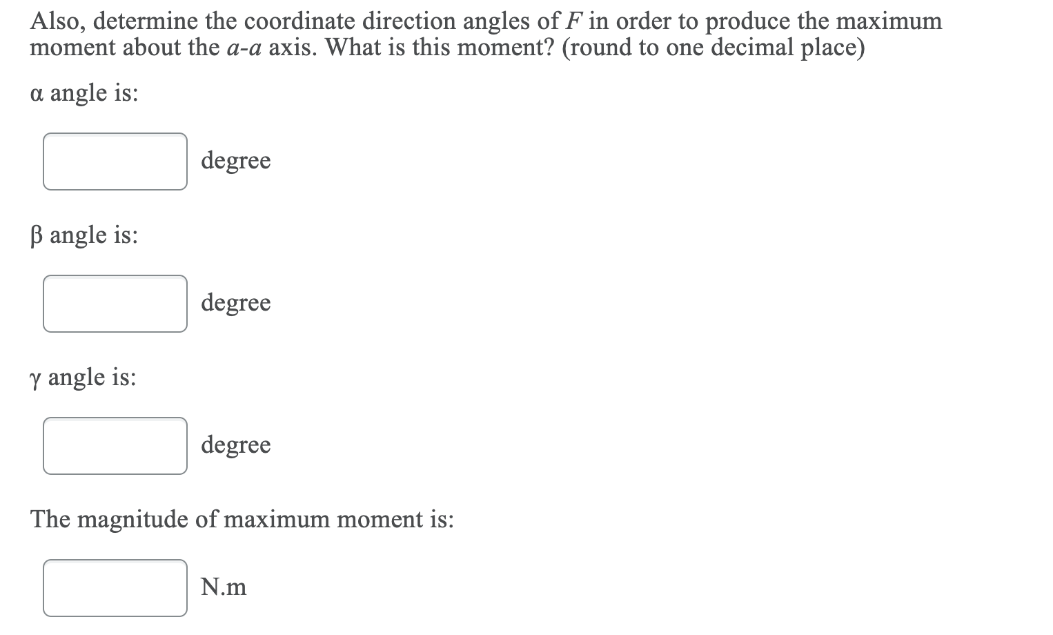 Solved Z F Y y L2 The force of F=33 N acts on the bracket as | Chegg.com