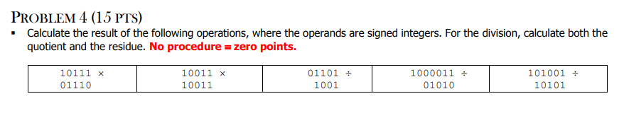 Solved PROBLEM 4 (15 PTS) • Calculate the result of the | Chegg.com