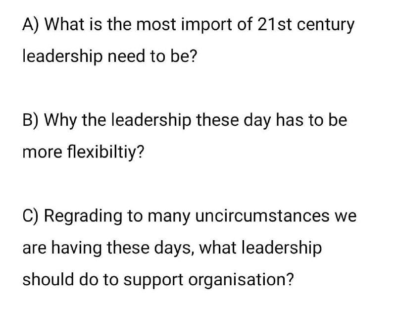 Solved A) What is the most import of 21st century leadership | Chegg.com