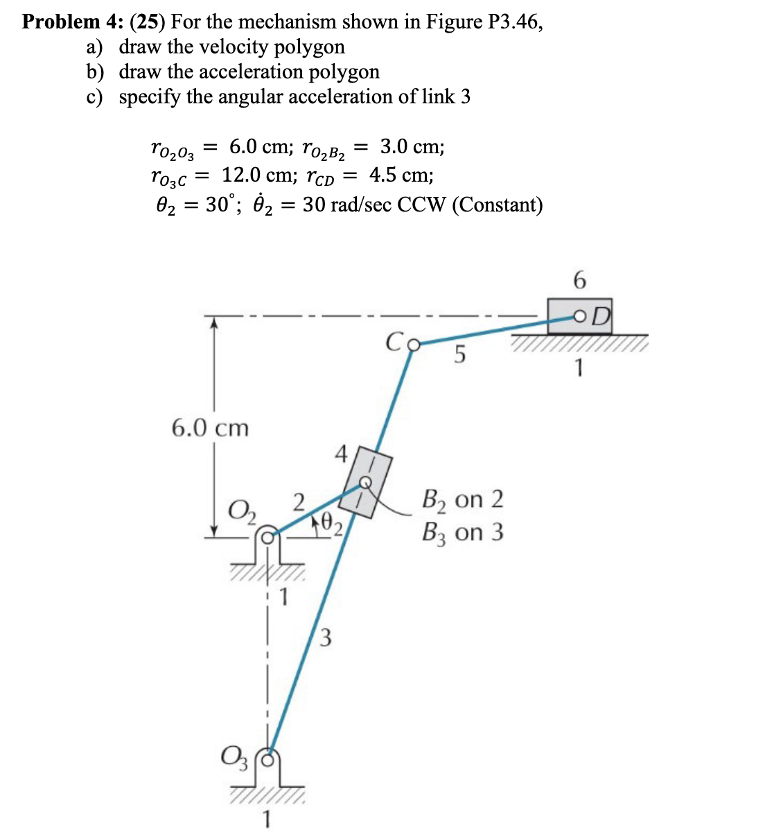 Solved Please explain each step. The drawing does not have | Chegg.com