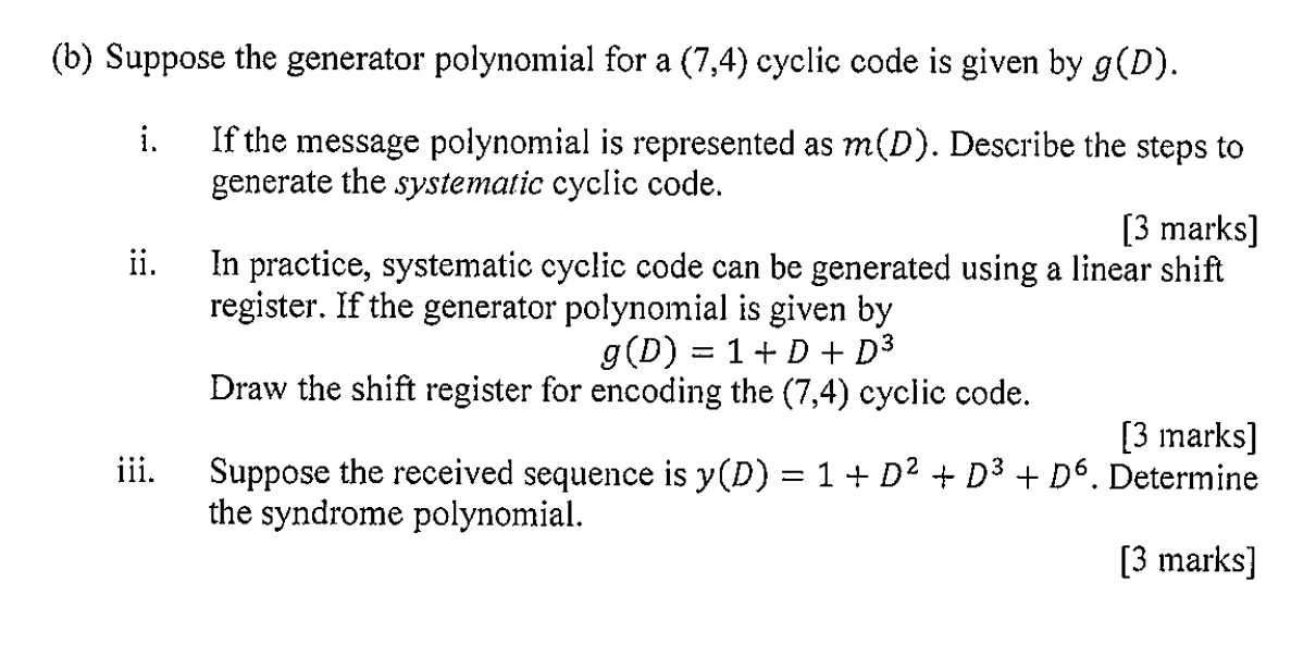 (b) Suppose the generator polynomial for a (7,4)
