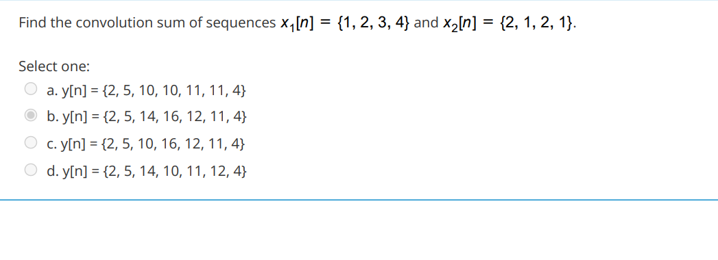 Solved Find the convolution sum of sequences x1[n]={1,2,3,4} | Chegg.com