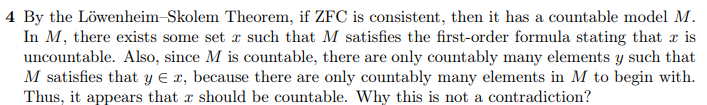 4 By the LöwenheimSkolem Theorem, if ZFC is