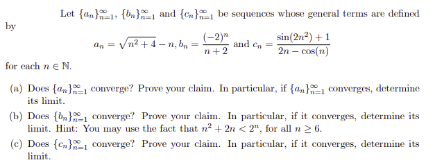 Solved Let {an}=1; {bn}=1 And {en}, Be Sequences Whose | Chegg.com