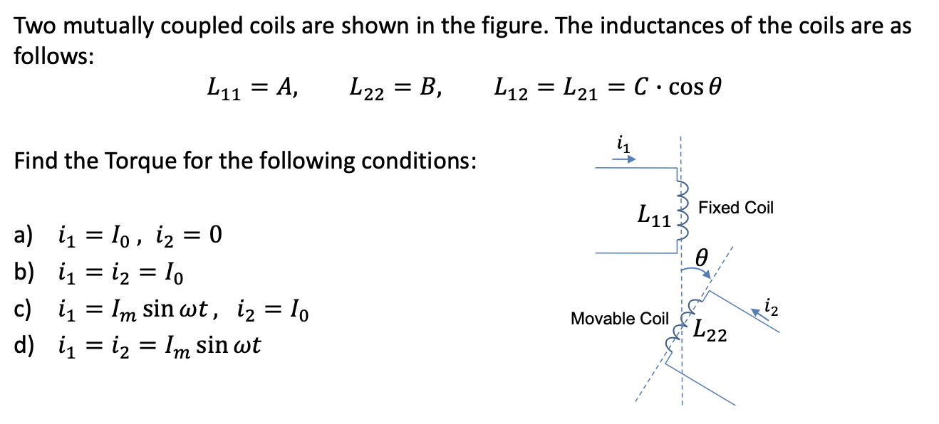 Solved Two Mutually Coupled Coils Are Shown In The Figure. | Chegg.com