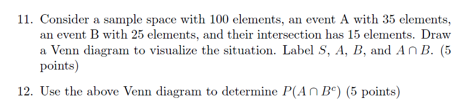 Solved 11. Consider a sample space with 100 elements, an | Chegg.com