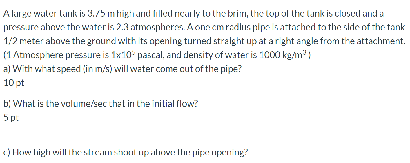 Solved A large water tank is 3.75 m high and filled nearly | Chegg.com