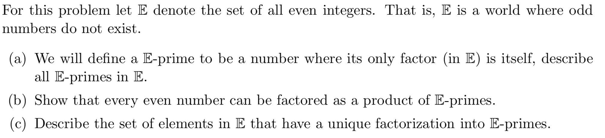 Solved For This Problem Let E Denote The Set Of All Even