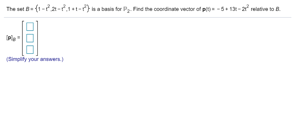 Solved Find the coordinate vector [x]g of x relative to the | Chegg.com