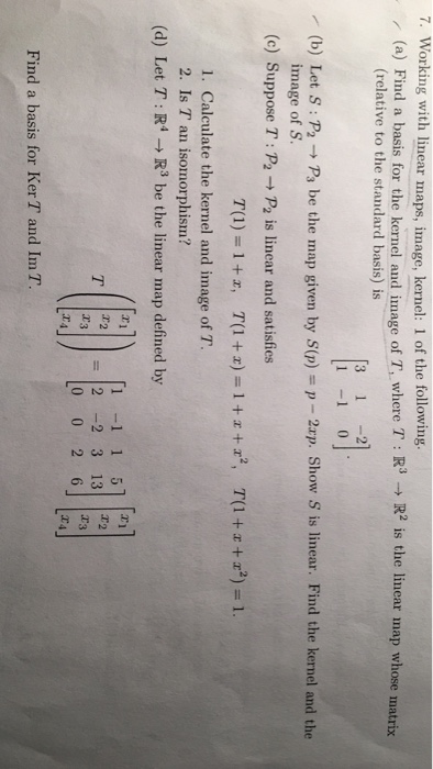 Solved 7. Working with linear maps, image, kernel: 1 of the | Chegg.com