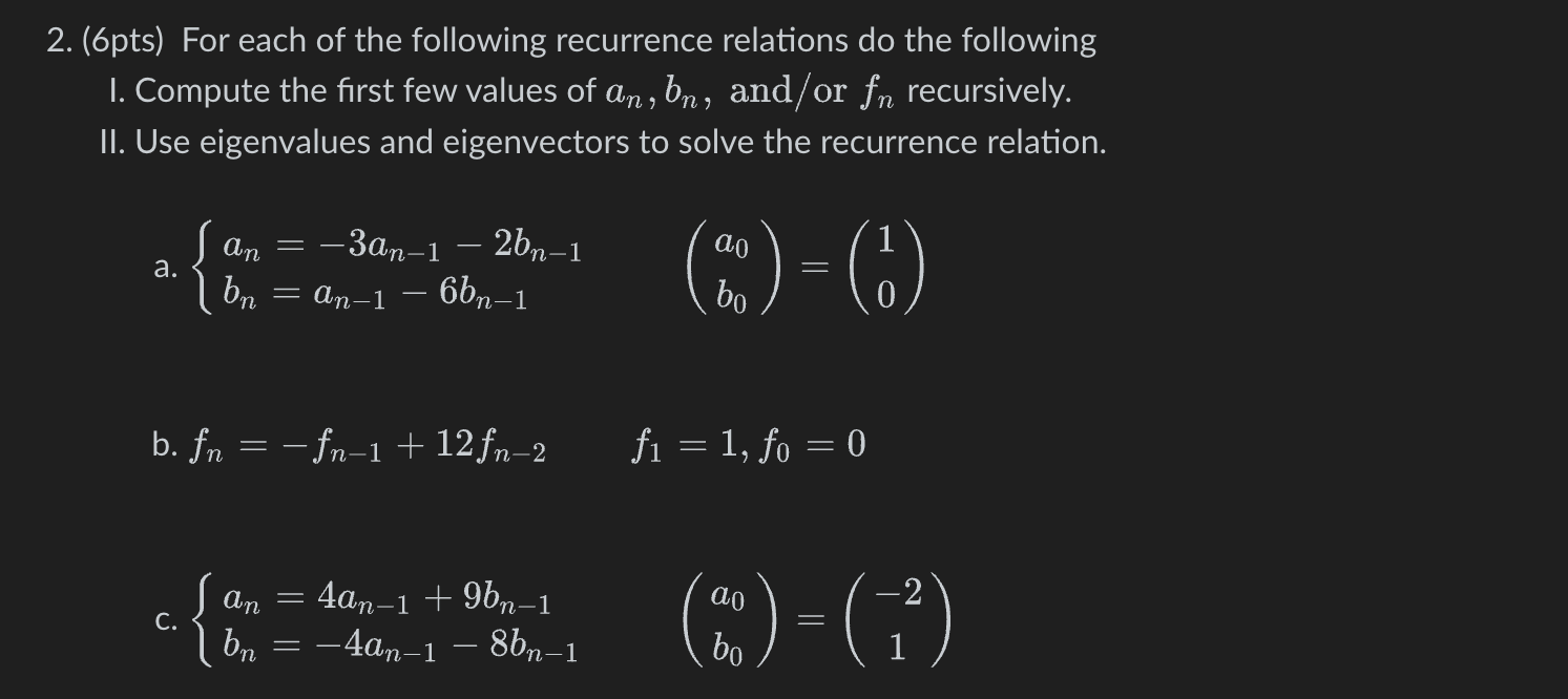 Solved (6pts) ﻿For each of the following recurrence | Chegg.com