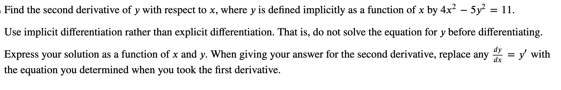 Solved Find the second derivative of y with respect to x, | Chegg.com