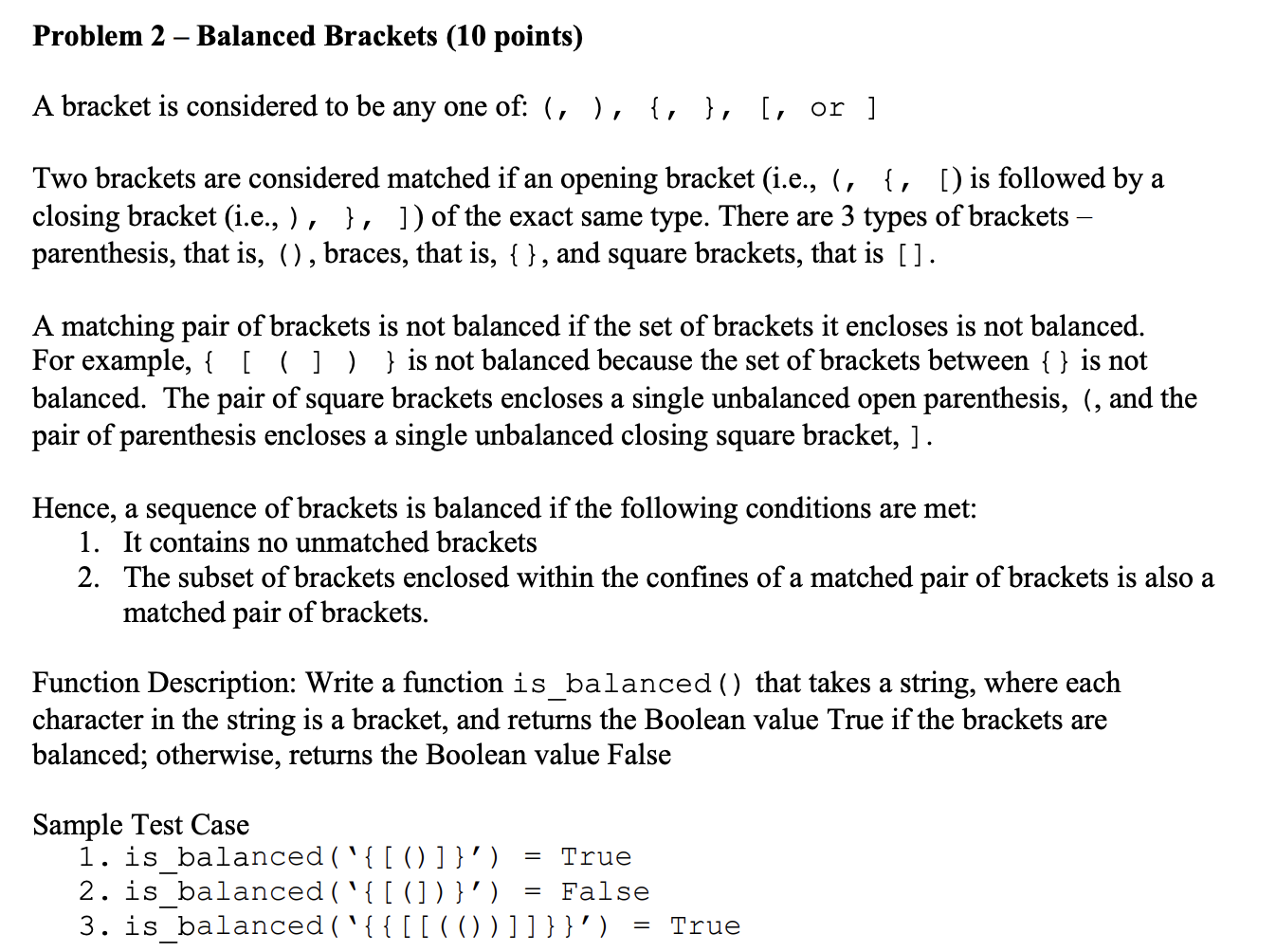 Solved A bracket is considered to be any one of