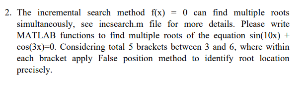 Solved 2. The incremental search method f(x)=0 can find | Chegg.com