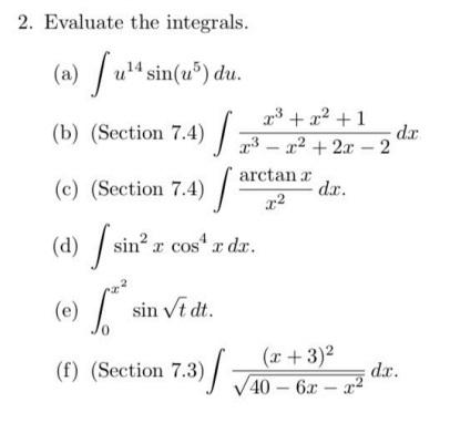 Solved 2. Evaluate the integrals. (a) ∫u14sin(u5)du. (b) | Chegg.com