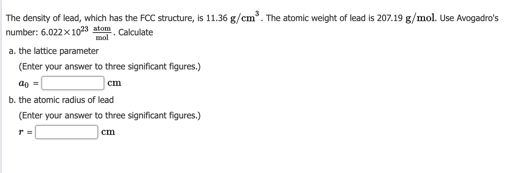 Solved The density of lead, which has the FCC structure, is