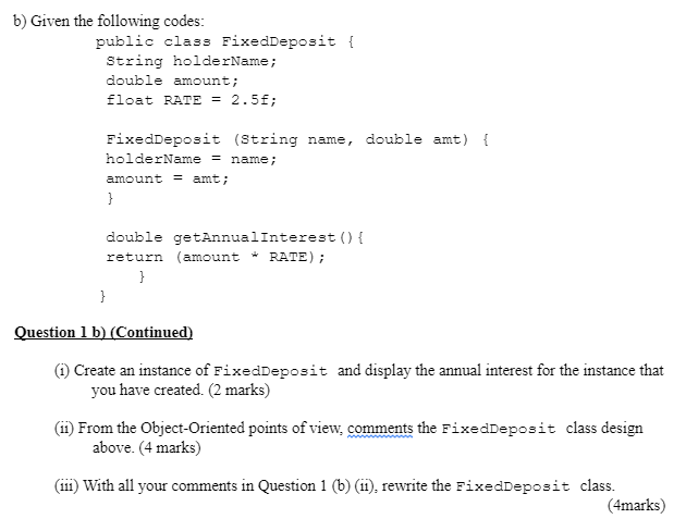 Solved b) Given the following codes: public class | Chegg.com