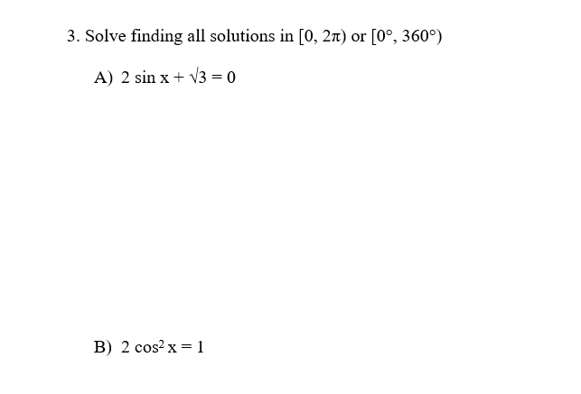 Solved 3. Solve finding all solutions in [0, 2n) or [0°, | Chegg.com