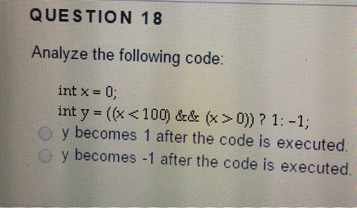 Solved Analyze the following code: int x = 0; int y = ((x