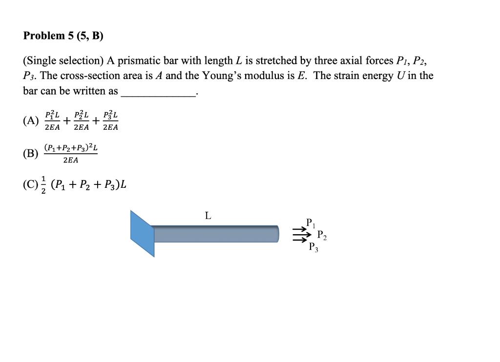 (Single Selection) A Prismatic Bar With Length L Is | Chegg.com
