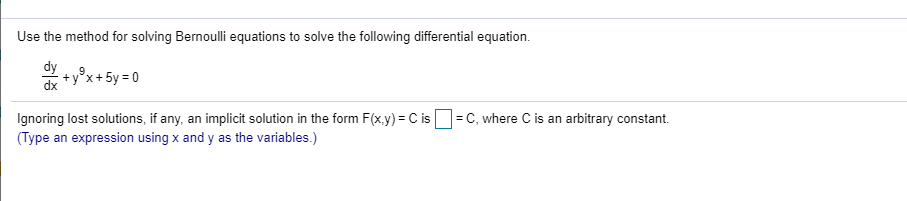 Solved Use the method for solving Bernoulli equations to | Chegg.com