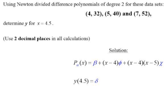 Solved Using Newton Divided Difference Polynomials Of Degree Chegg Com