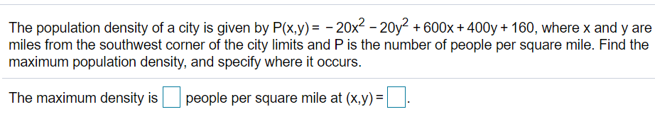 Solved The population density of a city is given by P(x,y) = | Chegg.com