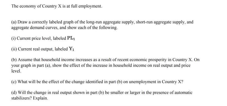 solved-the-economy-of-country-x-is-at-full-employment-a-chegg