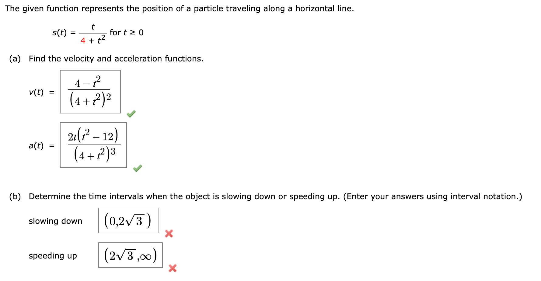 Solved The given function represents the position of a | Chegg.com