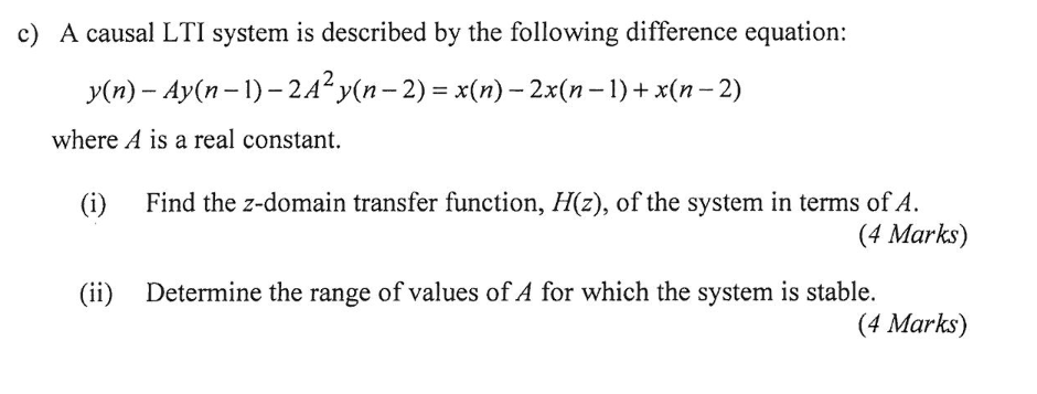 Solved c) A causal LTI system is described by the following | Chegg.com