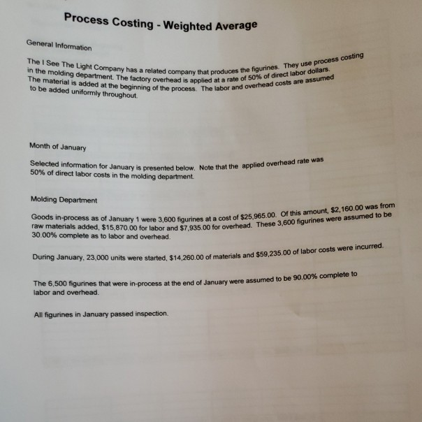 Solved Process Costing -Weighted Average General Information | Chegg.com