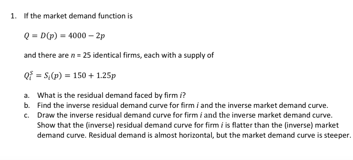 Solved 1. If the market demand function is Q = D(p) = 4000 – | Chegg.com