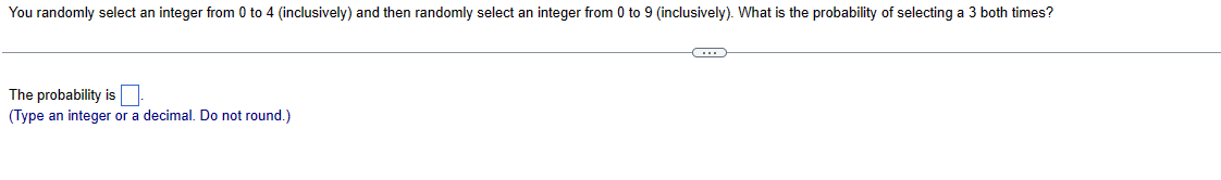 Solved You randomly select an integer from 0 to 4 | Chegg.com