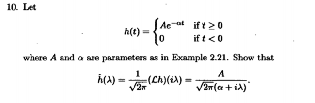 Solved 10 Let Ae At If T 0 H T 10 Ift 0 Where A A Chegg Com