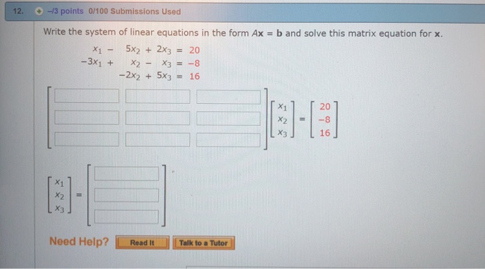 Solved Write The System Of Linear Equations In The Form Axb 8953