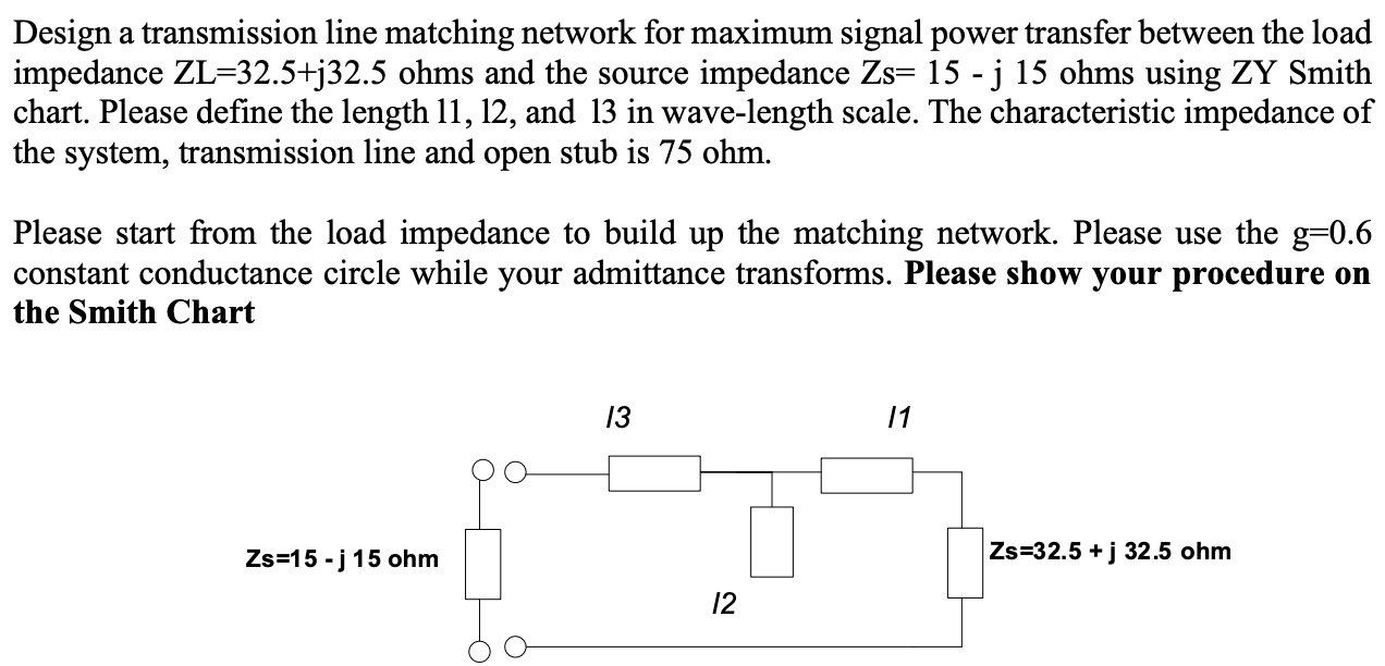 Solved Design a transmission line matching network for | Chegg.com