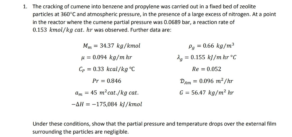 1. The cracking of cumene into benzene and propylene | Chegg.com
