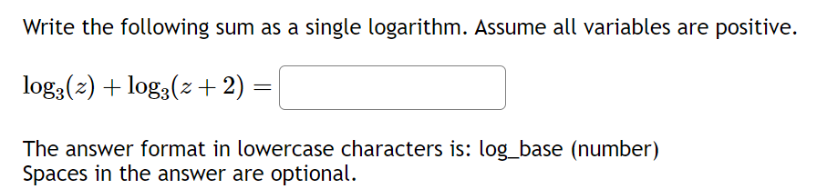 Solved Write the following sum as a single logarithm. Assume | Chegg.com
