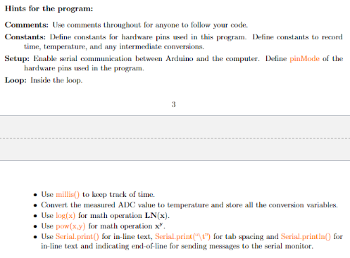 Hints for the program:
Comments: Use comments throughout for anyone to follow your code.
Constants: Define constants for hard