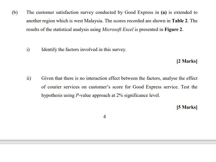 Solved (b) The customer satisfaction survey conducted by 