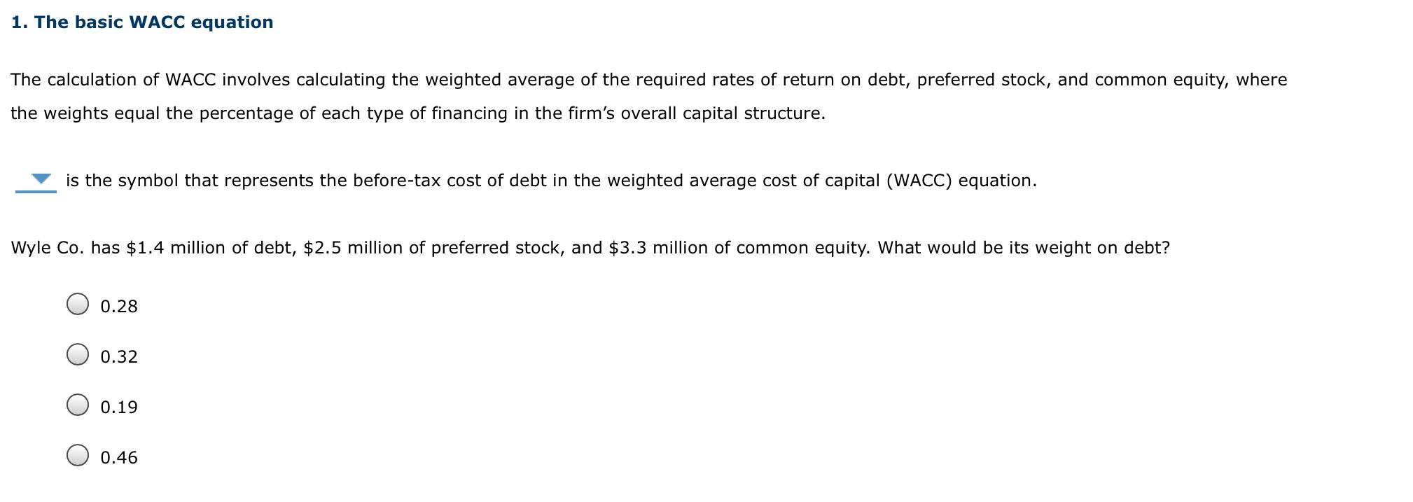 Solved 1. The basic WACC equation The calculation of WACC | Chegg.com