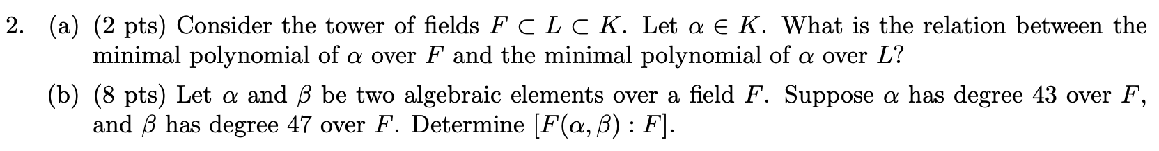 Solved 2 A 2 Pts Consider The Tower Of Fields F Clck Chegg Com