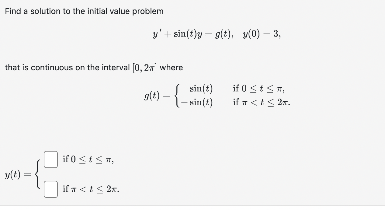 Solved Find a solution to the initial value problem | Chegg.com